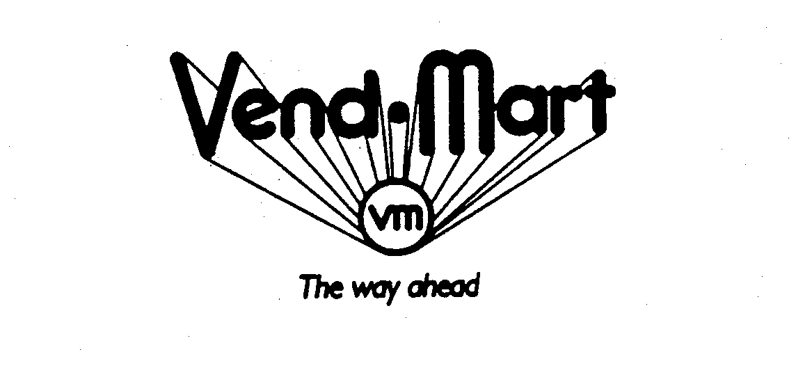 Trademark Logo VEND-MART VM THE WAY AHEAD
