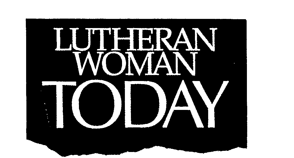 Trademark Logo LUTHERAN WOMAN TODAY