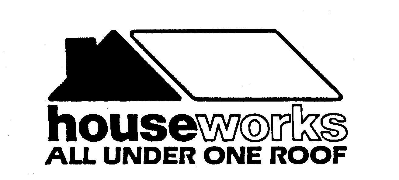 Trademark Logo HOUSEWORKS ALL UNDER ONE ROOF