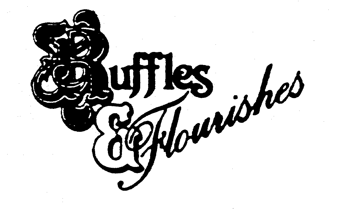 Trademark Logo RUFFLES & FLOURISHES
