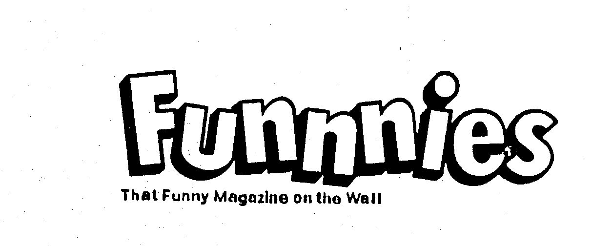  FUNNNIES THAT FUNNY MAGAZINE ON THE WALL