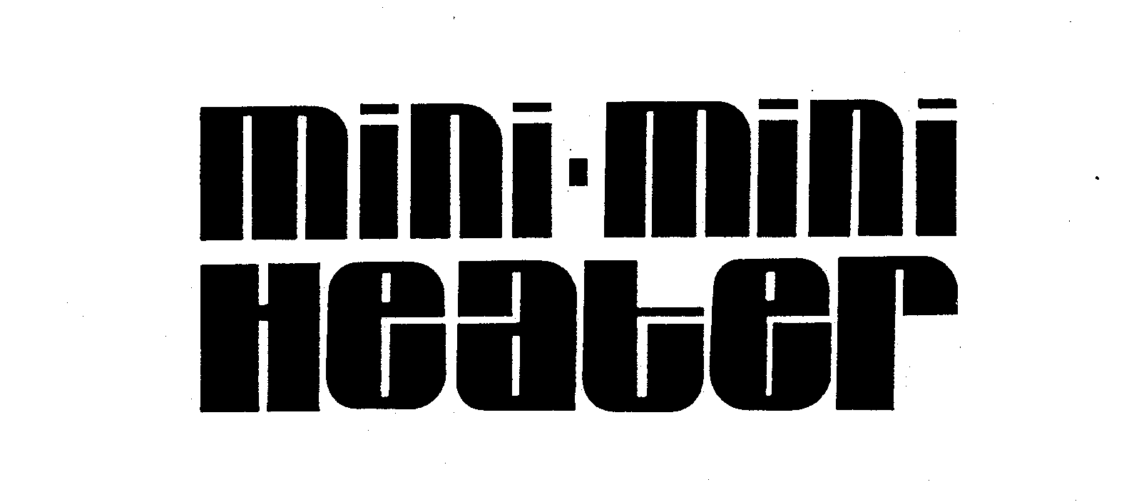 Trademark Logo MINI-MINI HEATER