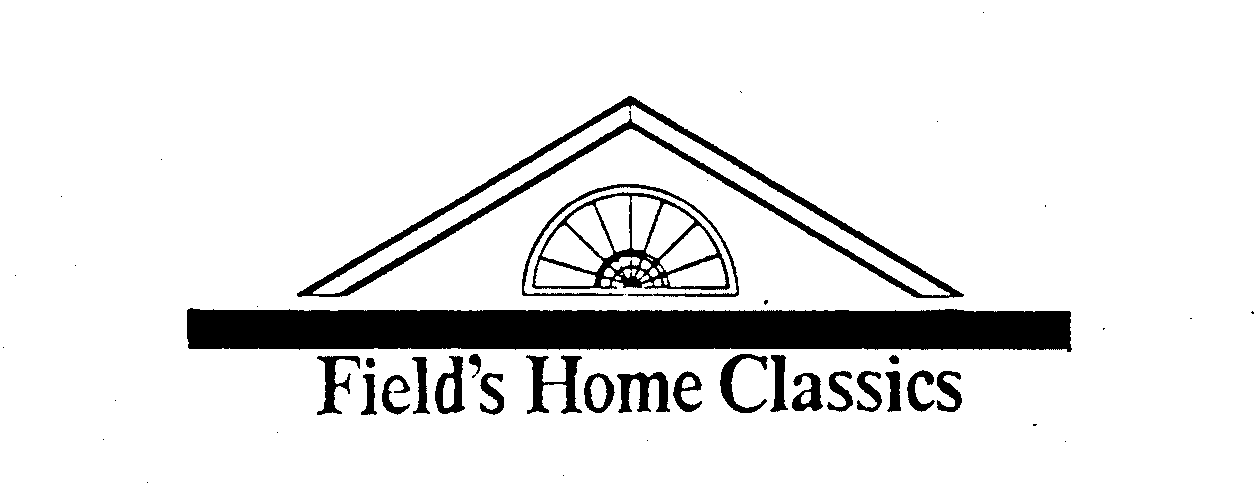 Trademark Logo FIELD'S HOME CLASSICS