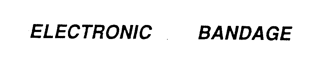Trademark Logo ELECTRONIC BANDAGE