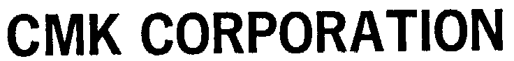 Trademark Logo CMK CORPORATION