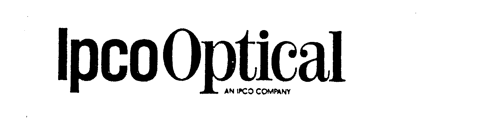 IPCO OPTICAL AN IPCO COMPANY