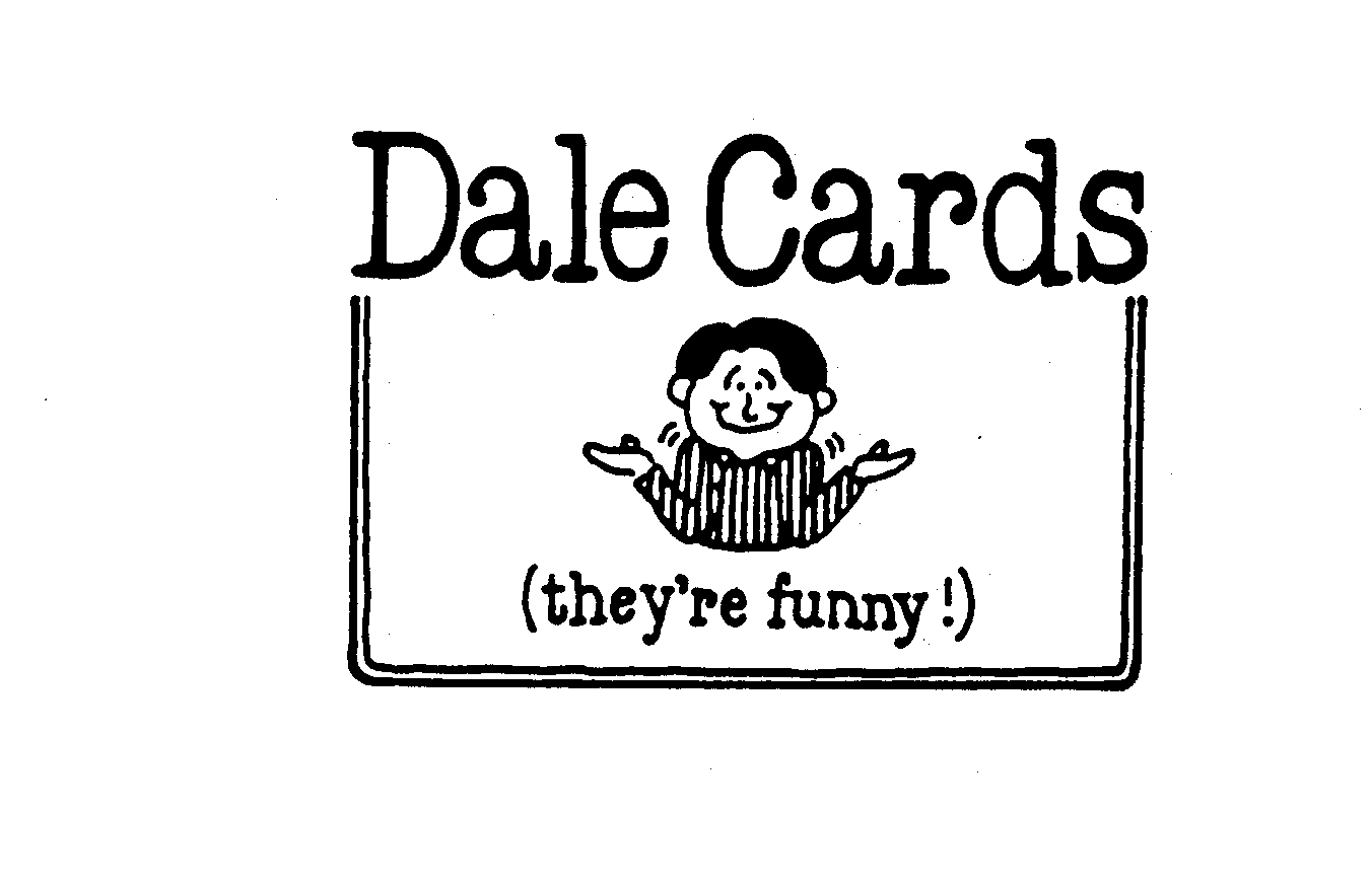  DALE CARDS (THEY'RE FUNNY!)