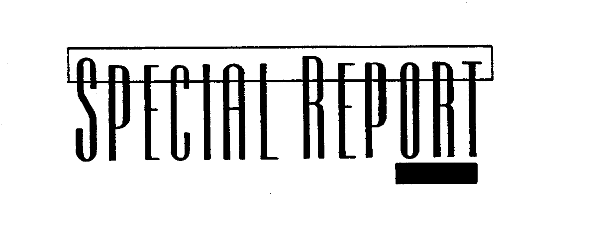  SPECIAL REPORT
