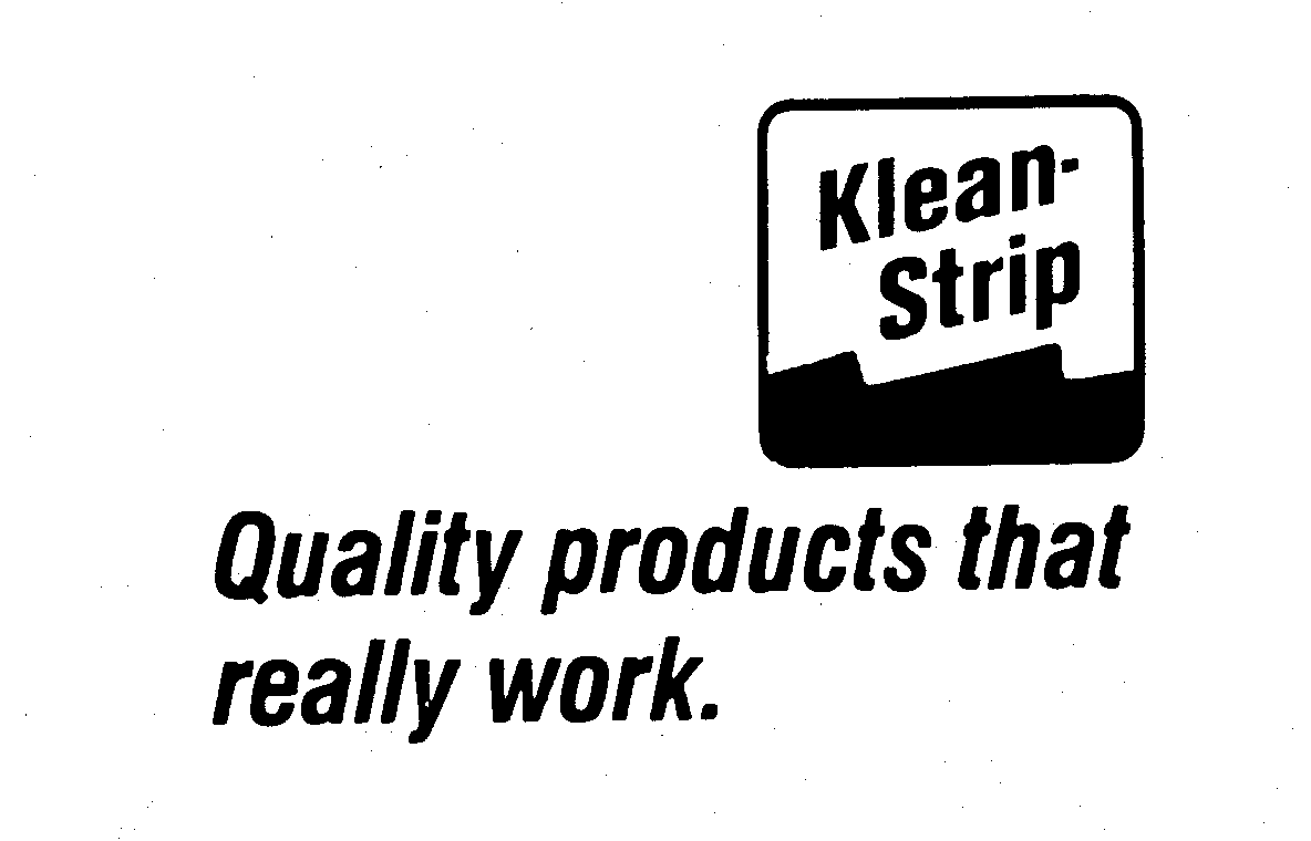 Trademark Logo KLEAN-STRIP QUALITY PRODUCTS THAT REALLY WORK.