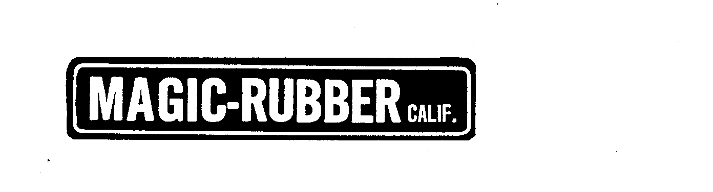  MAGIC-RUBBER CALIF.