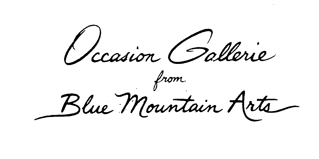  OCCASION GALLERIE FROM BLUE MOUNTAIN ARTS