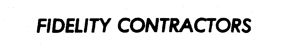 Trademark Logo FIDELITY CONTRACTORS