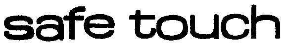 Trademark Logo SAFE TOUCH