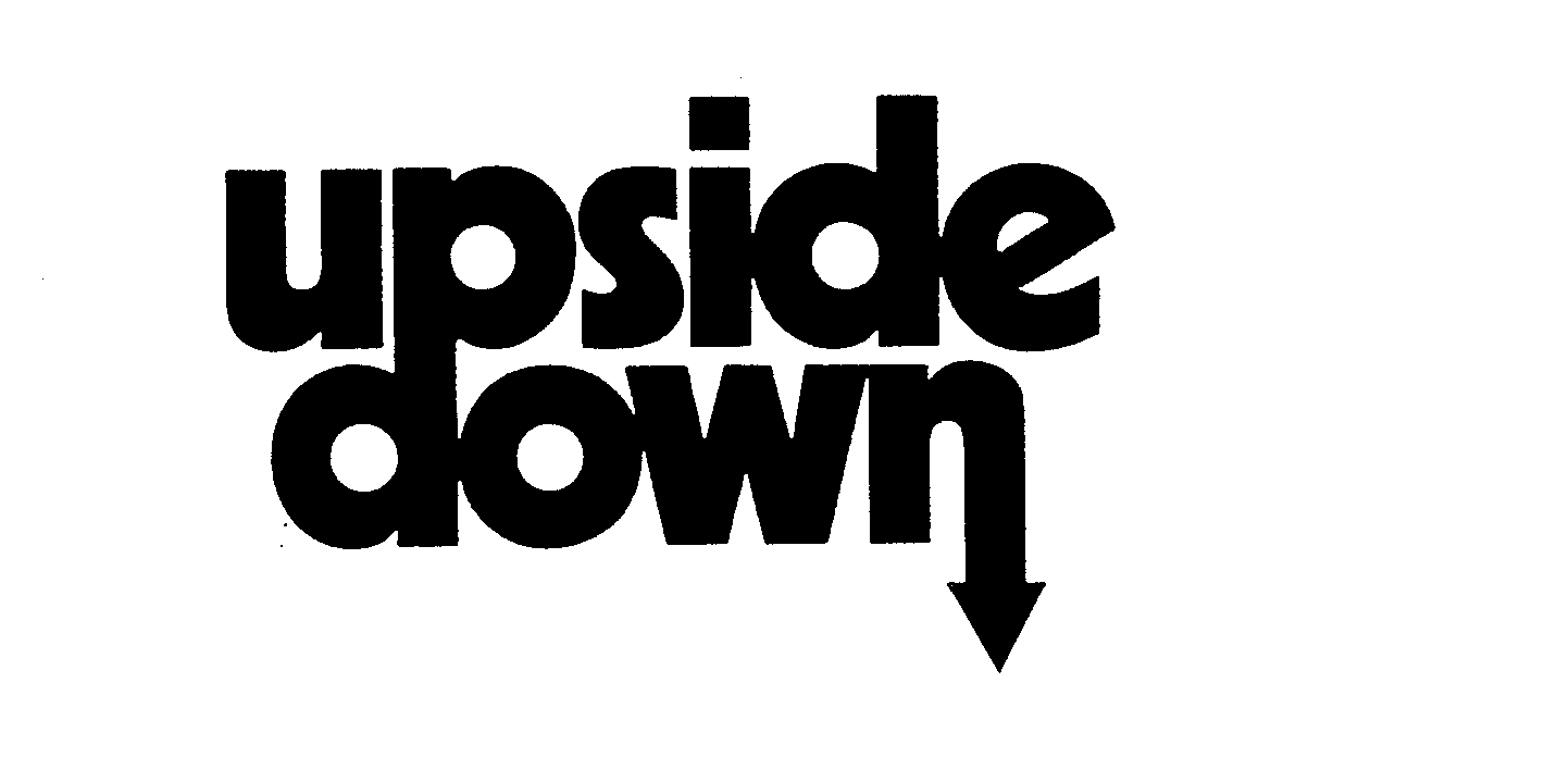 UPSIDE DOWN