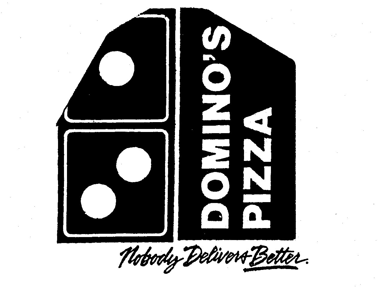  DOMINO'S PIZZA NOBODY DELIVERS BETTER