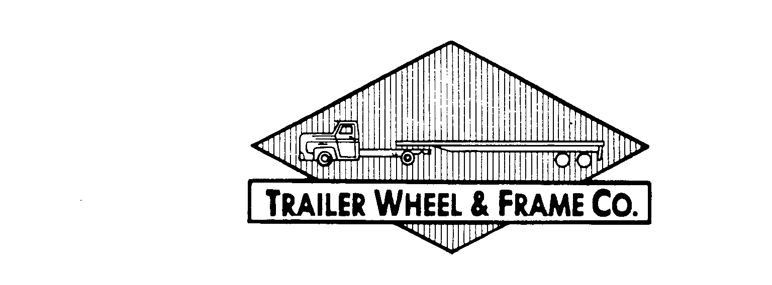 Trademark Logo TRAILER WHEEL & FRAME CO.