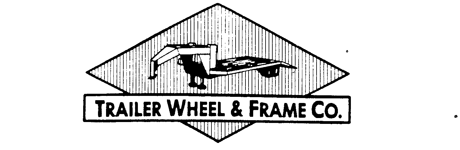 Trademark Logo TRAILER WHEEL & FRAME CO.