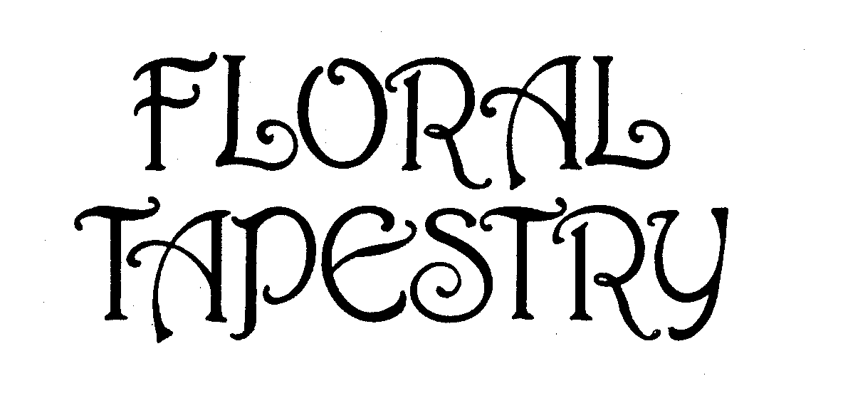 Trademark Logo FLORAL TAPESTRY