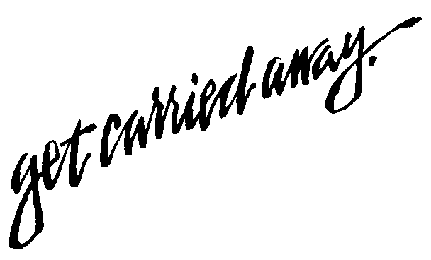 Trademark Logo GET CARRIED AWAY