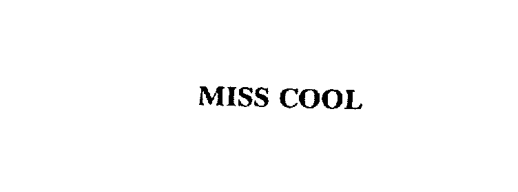 MISS COOL