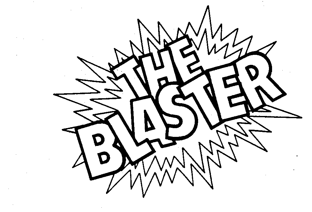  THE BLASTER