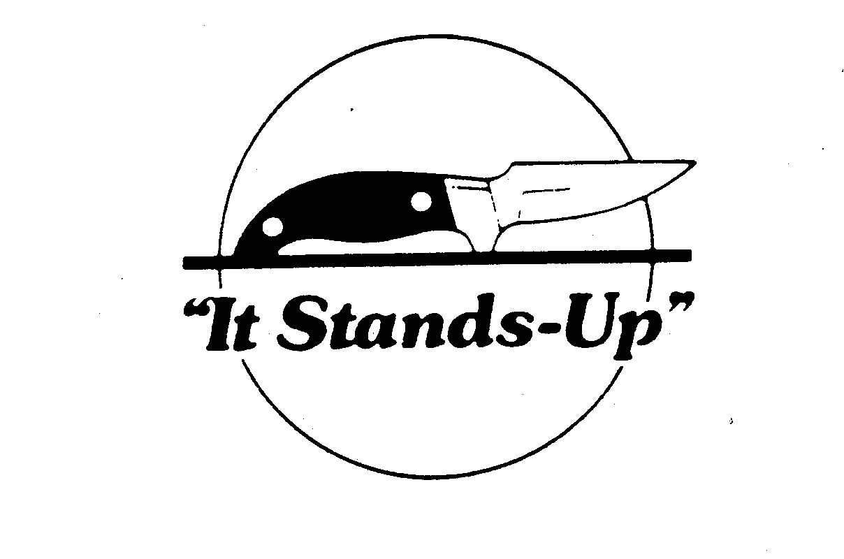 Trademark Logo "IT STANDS-UP"