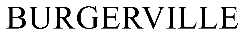 Trademark Logo BURGERVILLE
