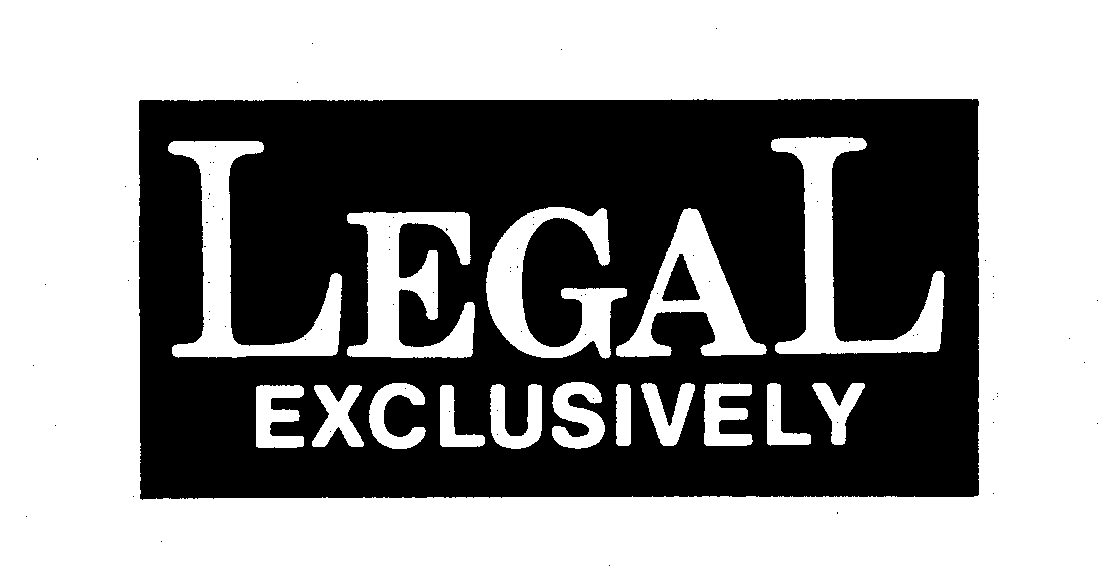 Trademark Logo LEGAL EXCLUSIVELY