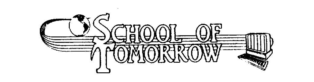  SCHOOL OF TOMORROW