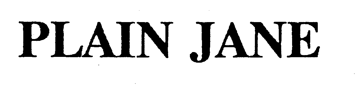 Trademark Logo PLAIN JANE