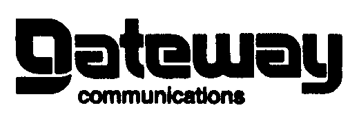 Trademark Logo GATEWAY COMMUNICATIONS