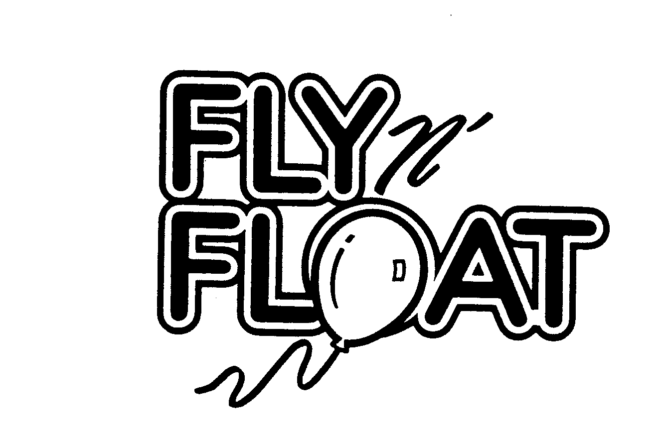 Trademark Logo FLY N' FLOAT