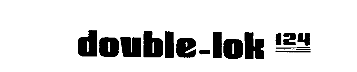 Trademark Logo DOUBLE-LOK 124