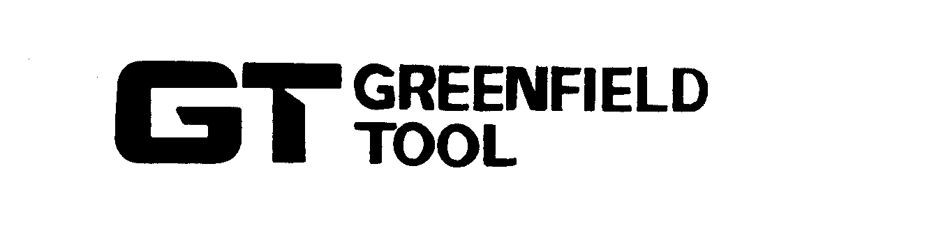  GT GREENFIELD TOOL