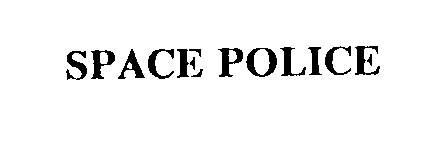  SPACE POLICE
