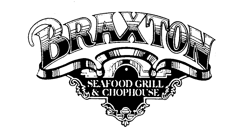  BRAXTON SEAFOOD GRILL &amp; CHOPHOUSE