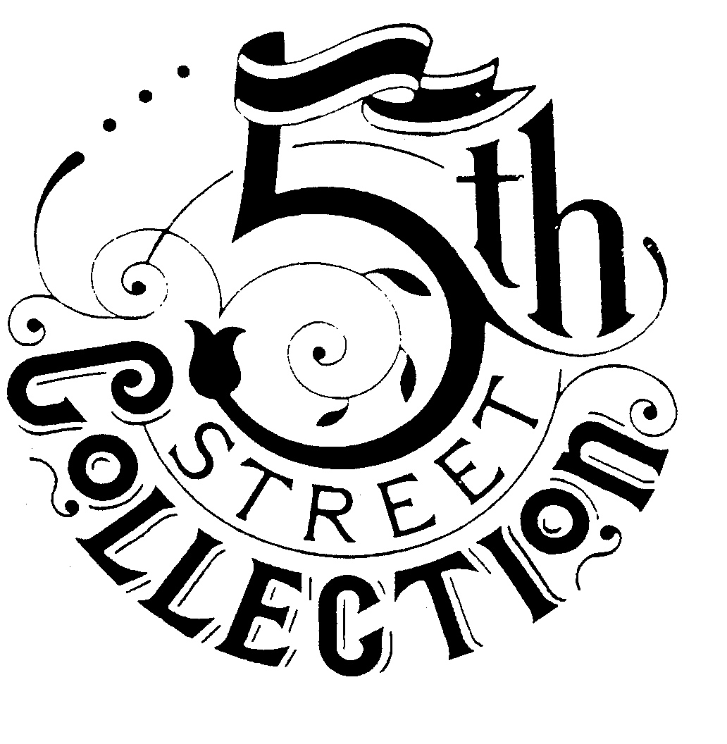  5TH STREET COLLECTION