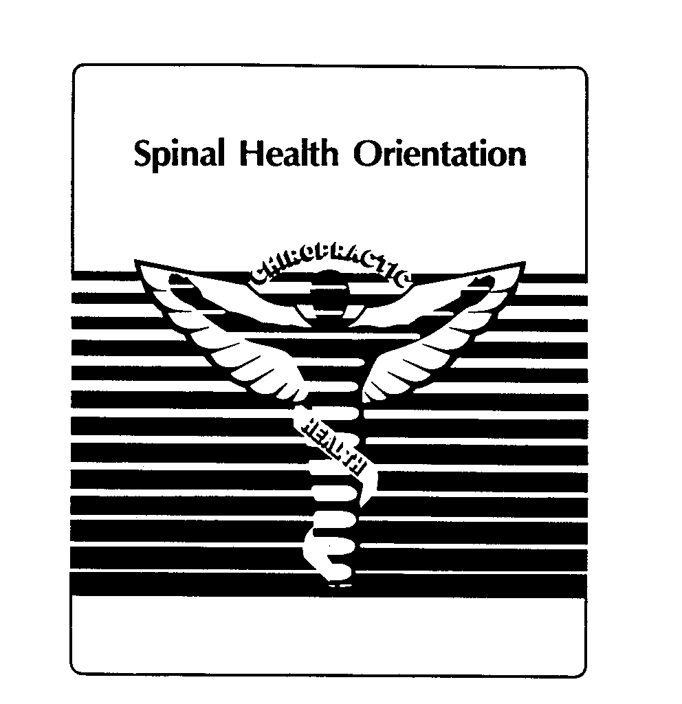  SPINAL HEALTH ORIENTATION CHIROPRACTIC HEALTH
