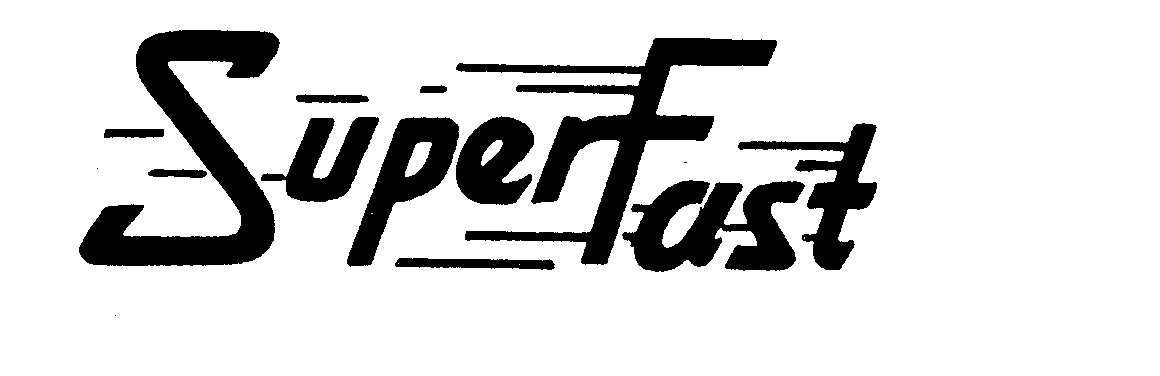 SUPERFAST