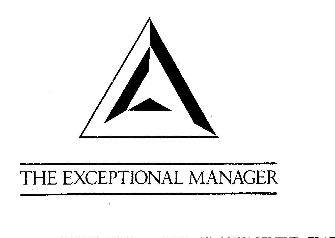 Trademark Logo THE EXCEPTIONAL MANAGER