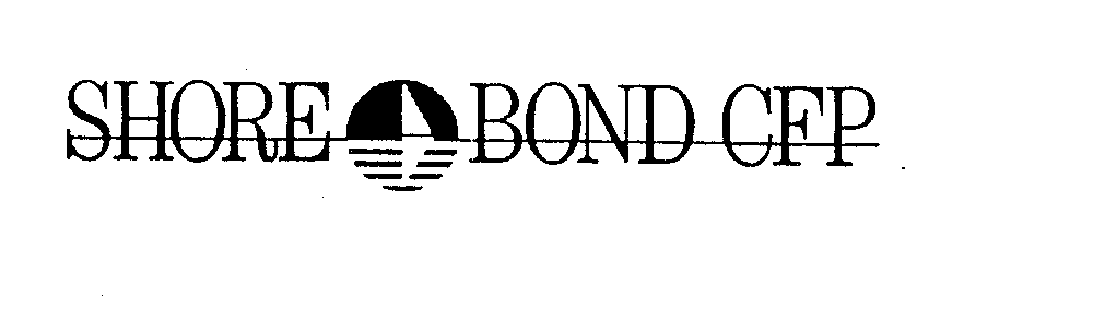 Trademark Logo SHORE BOND CFP
