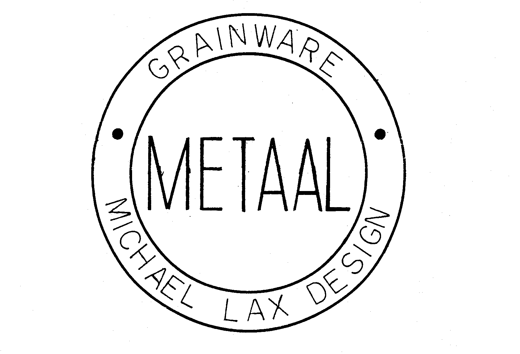 Trademark Logo GRAINWARE METAAL MICHAEL LAX DESIGN