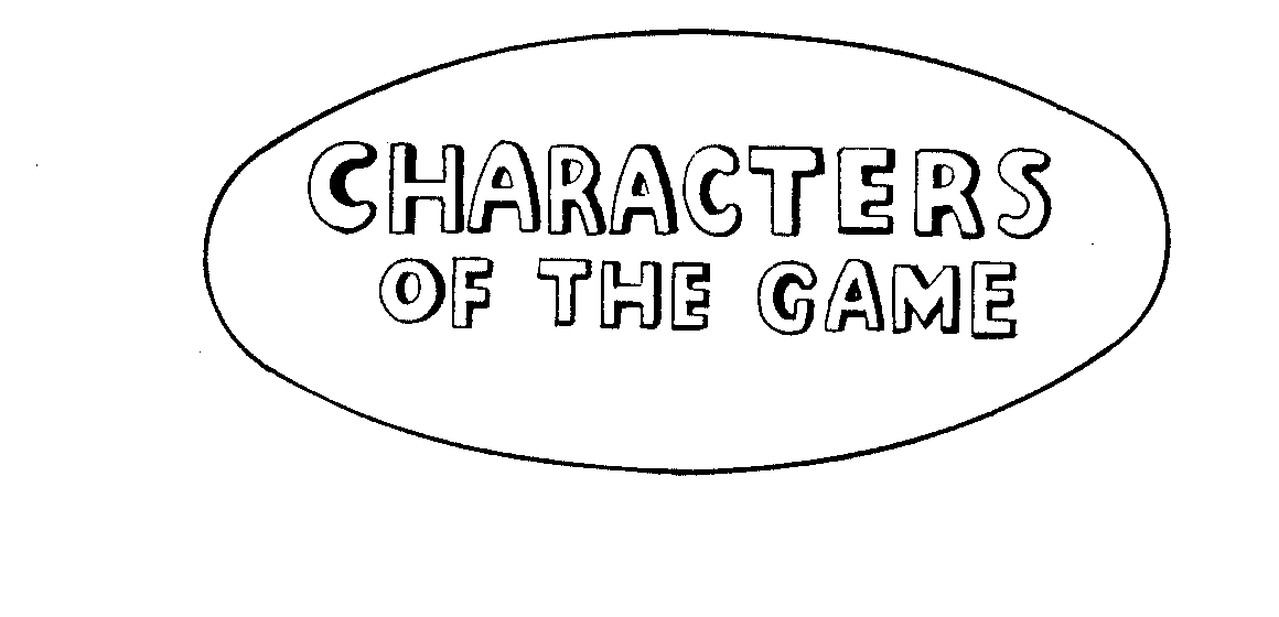 Trademark Logo CHARACTERS OF THE GAME
