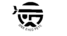  ONE EYED PETE