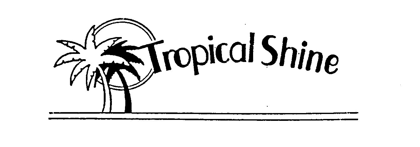 TROPICAL SHINE