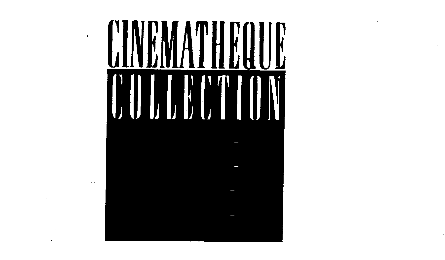 Trademark Logo CINEMATHEQUE COLLECTION