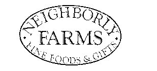  NEIGHBORLY FARMS FINE FOODS &amp; GIFTS