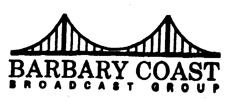  BARBARY COAST BROADCAST GROUP