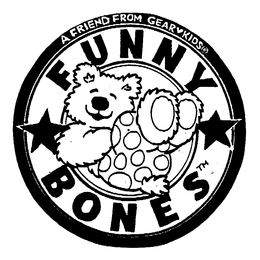 FUNNY BONES A FRIEND FROM GEAR KIDS