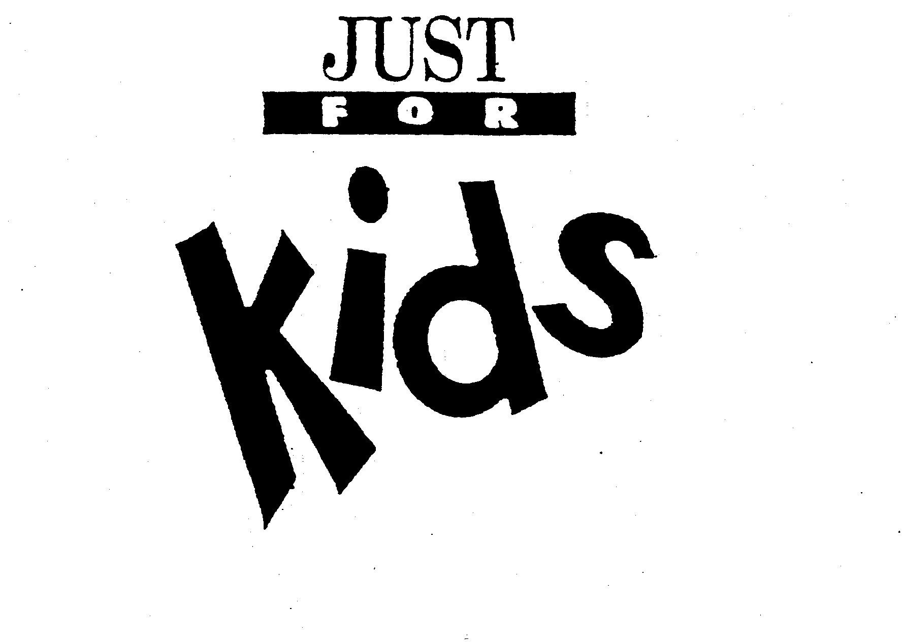  JUST FOR KIDS